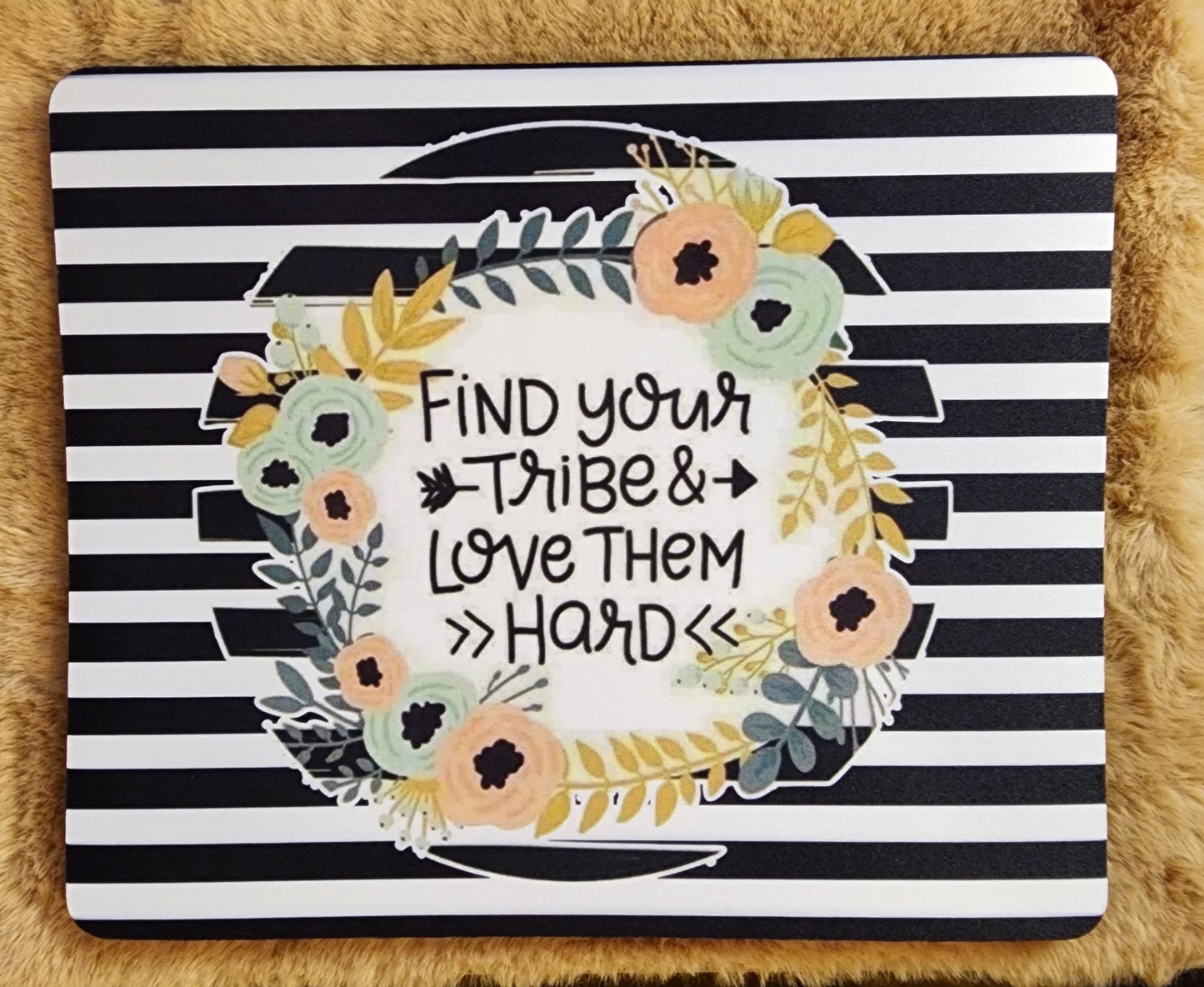 Find Your Tribe Mousepad