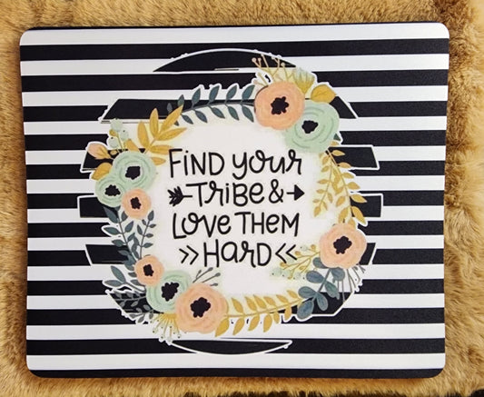 Find Your Tribe Mousepad