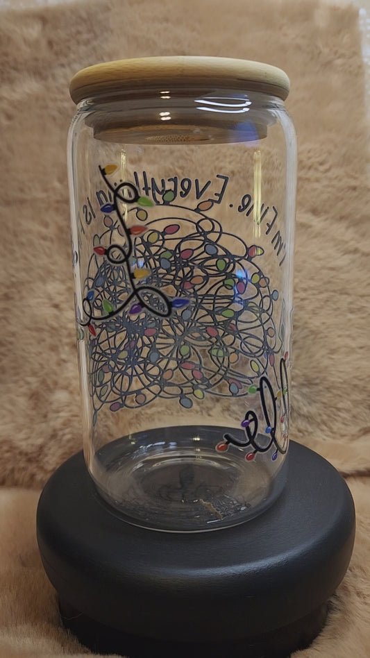 I'm Fine. Everything Is Fine 16 oz. Glass Tumbler