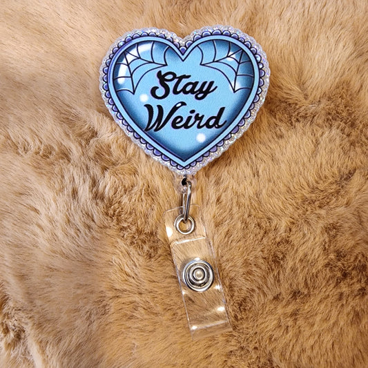 Stay Weird Badge Reel