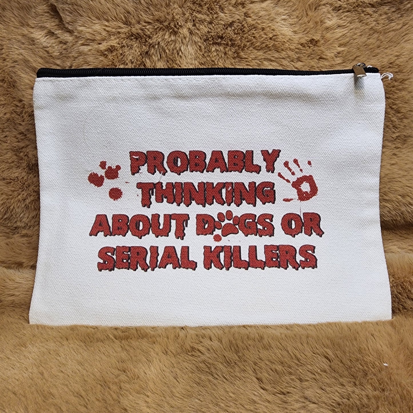 Dogs & Serial Killers Canvas Makeup Bag