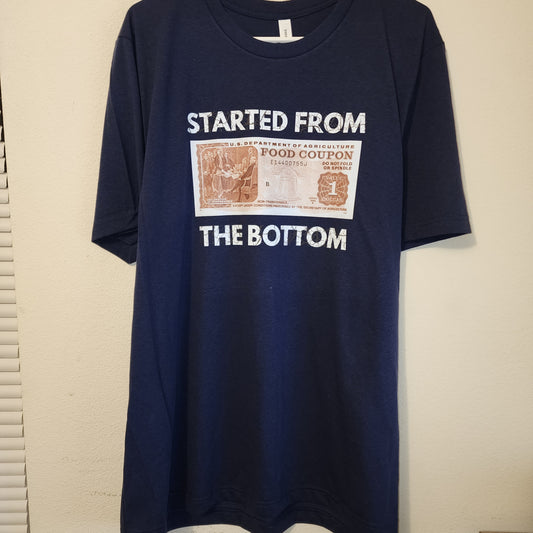 XL Started From The Bottom T-shirt